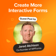 Tips to Create More Interactive Forms in WordPress and Increase Conversions